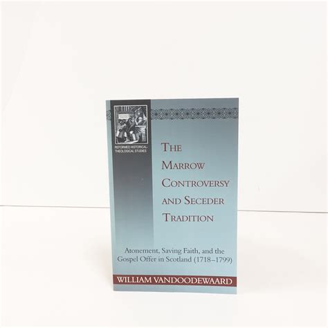 Marrow Controversy and Seceder Tradition – Puritan Reformed Bookstore