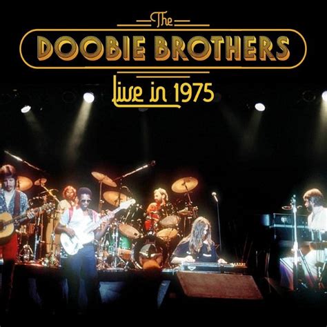 The Doobie Brothers · Live in 1975 (CD) (2021)