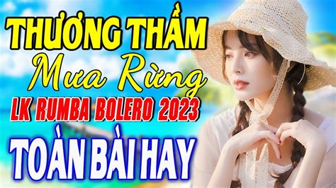 tuyet pham rumba bolero chon loc lien khuc thuong tham nhac tru