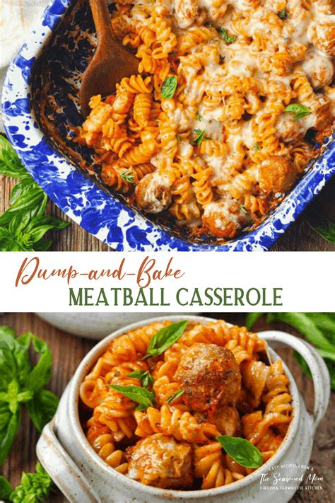 Dump And Bake Meatball Casserole The Seasoned Mom Recipe Pasta