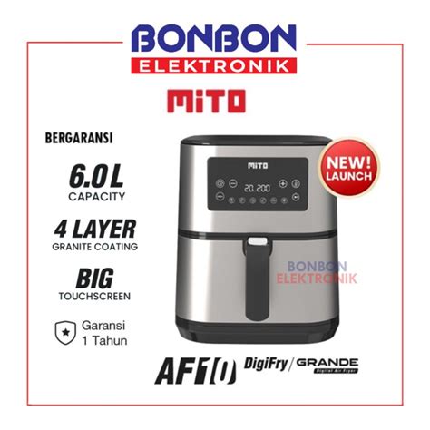 Promo Mito Air Fryer Grande Digifry Af Mitochiba Digital Airfryer