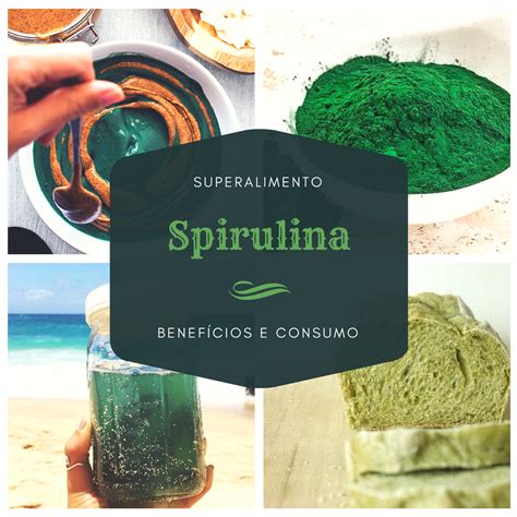 Spirulina Benefícios E Malefícios - Spirulina E Beneficios at Eve Collie blog