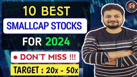 10 Best Smallcap Stocks For 2024 Multibagger Stocks For 2024 Best