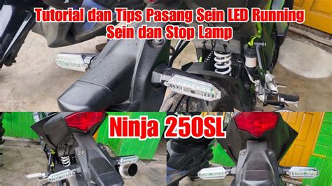 Tutorial Dan Tips Pasang Sein LED Running Lampu Senja Stop Di Ninja