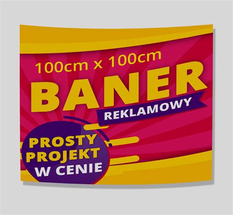 BANER REKLAMOWY Projekt GRATIS 100x100cm Cena Opinie Banery