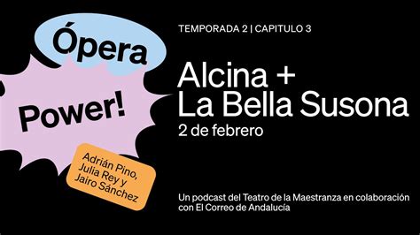 Opera Power 2x03 Alcina Y La Bella Susona YouTube