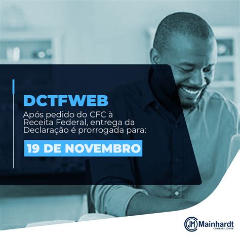 Noticenter Receita Prorroga Entrega Do Dctfweb Para De Novembro