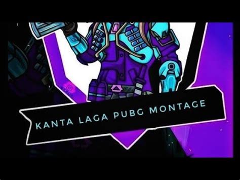 KANTA LAGA PUBG MONTAGE VIRAL YouTube