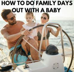 9 Doable & Fun Family Day out ideas with a Baby - Kin Unplugged