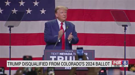 Trump Disqualified From Colorado’s 2024 Ballot Fox8 Wghp