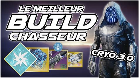 Destiny 2 BUILD CHASSEUR CRYO 3 0 DEVENEZ TOTALEMENT IMMORTEL AVEC CE