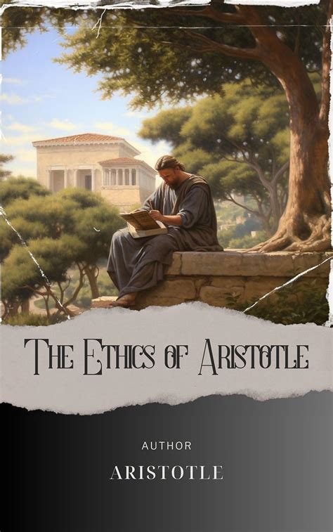 Amazon The Ethics Of Aristotle Unveiling Aristotle S Wisdom