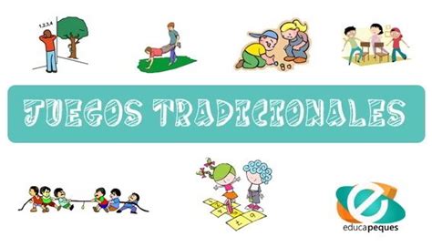 25 Juegos Tradicionales Juegos Populares Educapeques