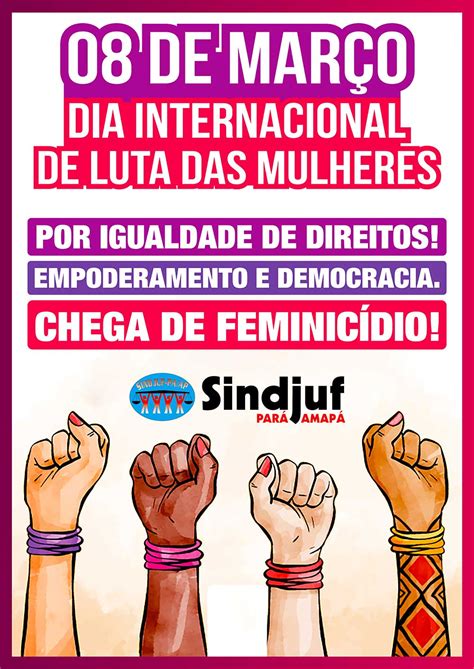 De Mar O Dia Internacional Da Mulher Homenagem Do Sindjuf Pa Ap