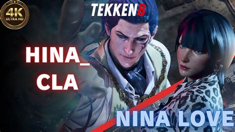 Tekken 8 REPLAY Nina Love NINA Vs HiNA Cla CLAUDIO 4K ULTRA HD