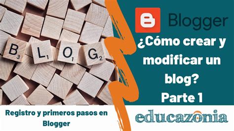 Blogger C Mo Crear Un Blog En Blogger Paso A Paso Parte