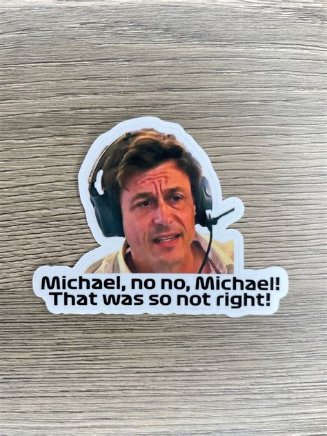 Formula 1 Toto Wolff Mercedes No Michael Meme Sticker Phone Etsy