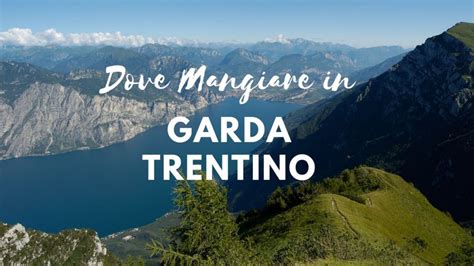 Ristoranti Lago Di Garda Posti Super Dove Mangiare In Trentino