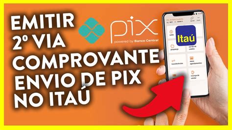 Como Emitir Via Comprovante Pix No App Do Ita Youtube