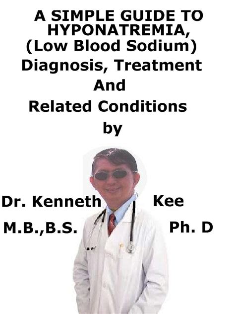 A Simple Guide To Hyponatremia Low Blood Sodium Diagnosis Treatment