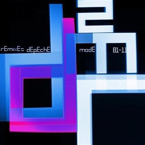 Depeche Mode - Remixes 2. 81-11 [US Dub Version] Lyrics and Tracklist ...