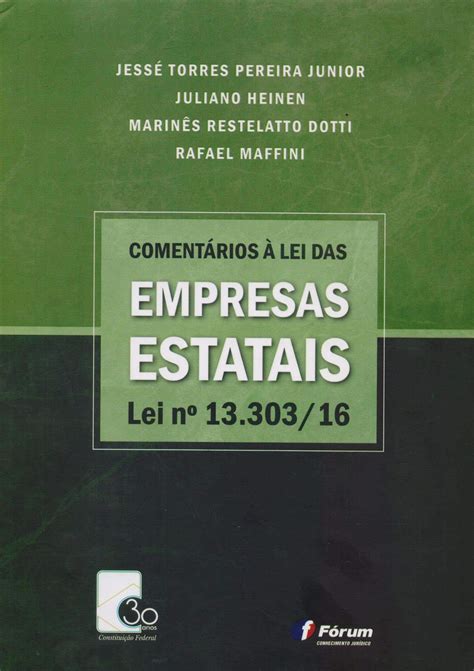 Comentários à Lei das empresas estatais Lei nº 13 303 16 Biblioteca