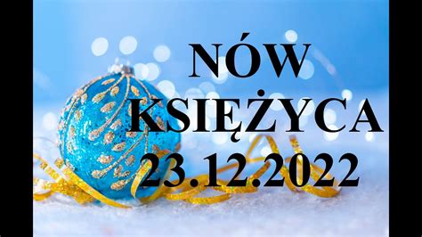 Nów Księżyca w Koziorożcu 23 12 2022 Co przyniosą najbliższe