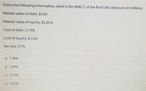 Solved Given The Following Information What Is The Wacc Of Chegg