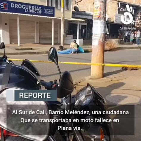 Malexrm On Twitter Rt Calioknoticias Mujer Muere En Plena Via Hace