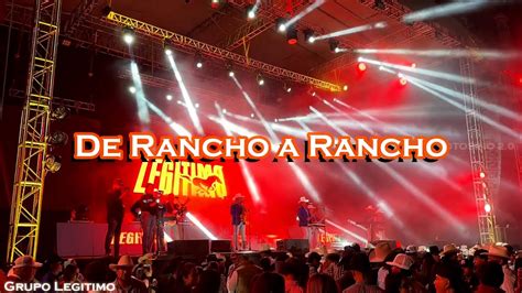 Grupo Legitimo De Rancho A Rancho Youtube