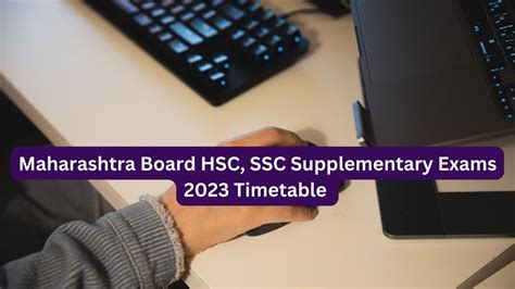 Maharashtra Board HSC SSC Supplementary Exam 2023 Timetable Released