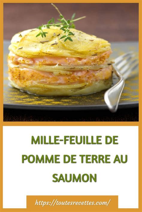 Millefeuille De Pomme De Terre Au Saumon Toutes Recettes