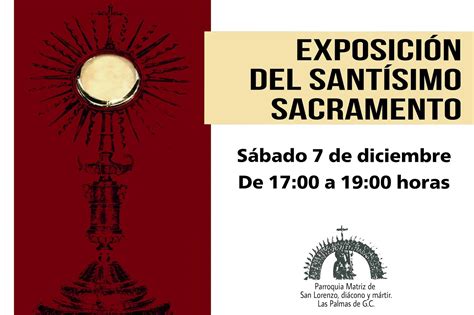 Parroquia Matriz de San Lorenzo Exposición del Santísimo Sacramento en