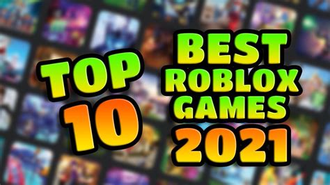 Top 10 Roblox Games 2021