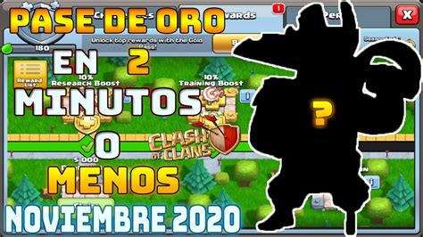 Clash Of Clans Pase De Oro Noviembre 2020 En 2 MINUTOS O MENOS YouTube