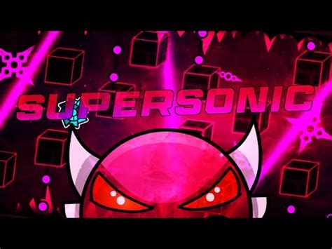 Geometry Dash Supersonic By ZenthicAlpha Demon 10 YouTube