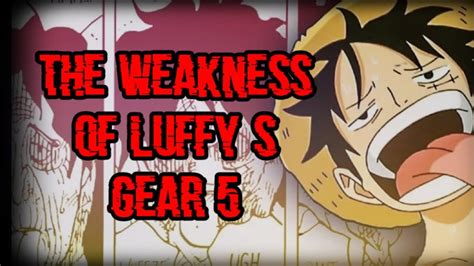 The Weakness Of Luffys Gear One Piece Theory Part Youtube