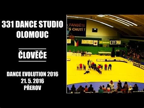 331 Dance Studio Olomouc Člověče Dance Evolution 2016 YouTube