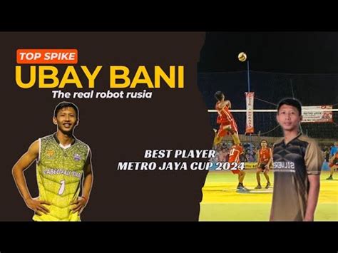 Kumpulan Top Spike Ubay Bani Robot Rusia Yang Menjadi Best Player Di