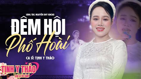 Đêm Hội Phố Hoài Tịnh Y Thảo Sáng Tác Nguyễn Duy Khoái MV HD