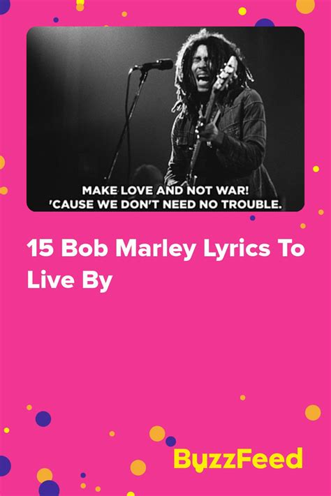 15 Bob Marley Lyrics To Live By