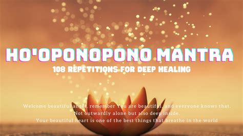 Ho Oponopono Mantra Repetitions For Deep Healing Youtube