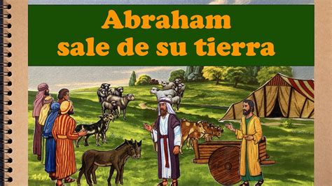 Español Leccion 10 Abram sale de su tierra YouTube