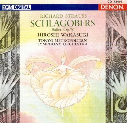 Schlagobers Ballet Op By Tokyo Metropolitan Symphony Orchestra