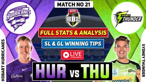 BBL LIVE HUR Vs THU Dream11 Prediction HUR Vs THU Dream11 Team Of