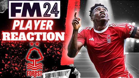 FM24 Nottingham Forest F C Player Reaction YouTube