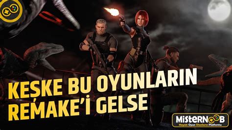 BURADA OYUN ÇOK Remake i Gelse Ne Güzel Olur Dediğimiz Oyunlar YouTube