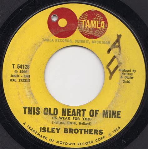 Isley Brothers This Old Heart Of Mine Is Weak For You There S No