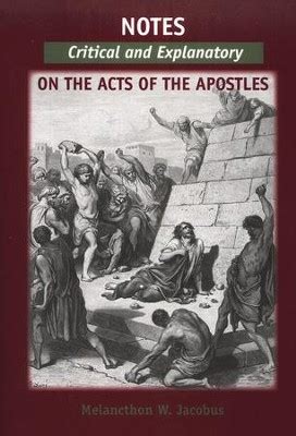 Notes Critical And Explanatory Of The Acts Of The Apostles Melancthon