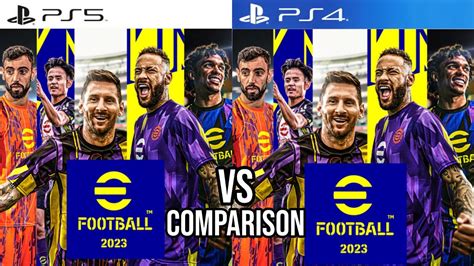 Efootball 2023 Ps4 Vs Ps5 Youtube